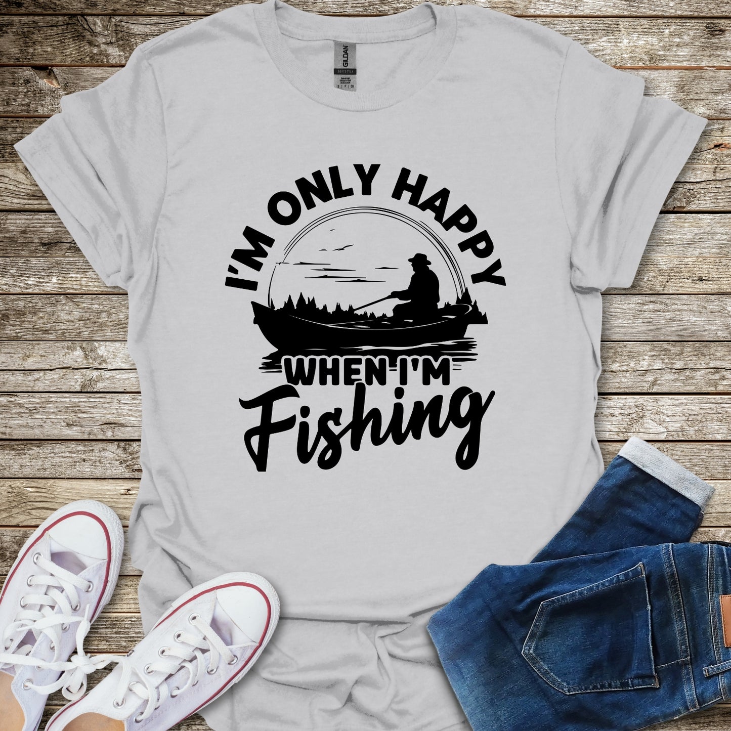 I'm Only Happy When I'm Fishing T-Shirt