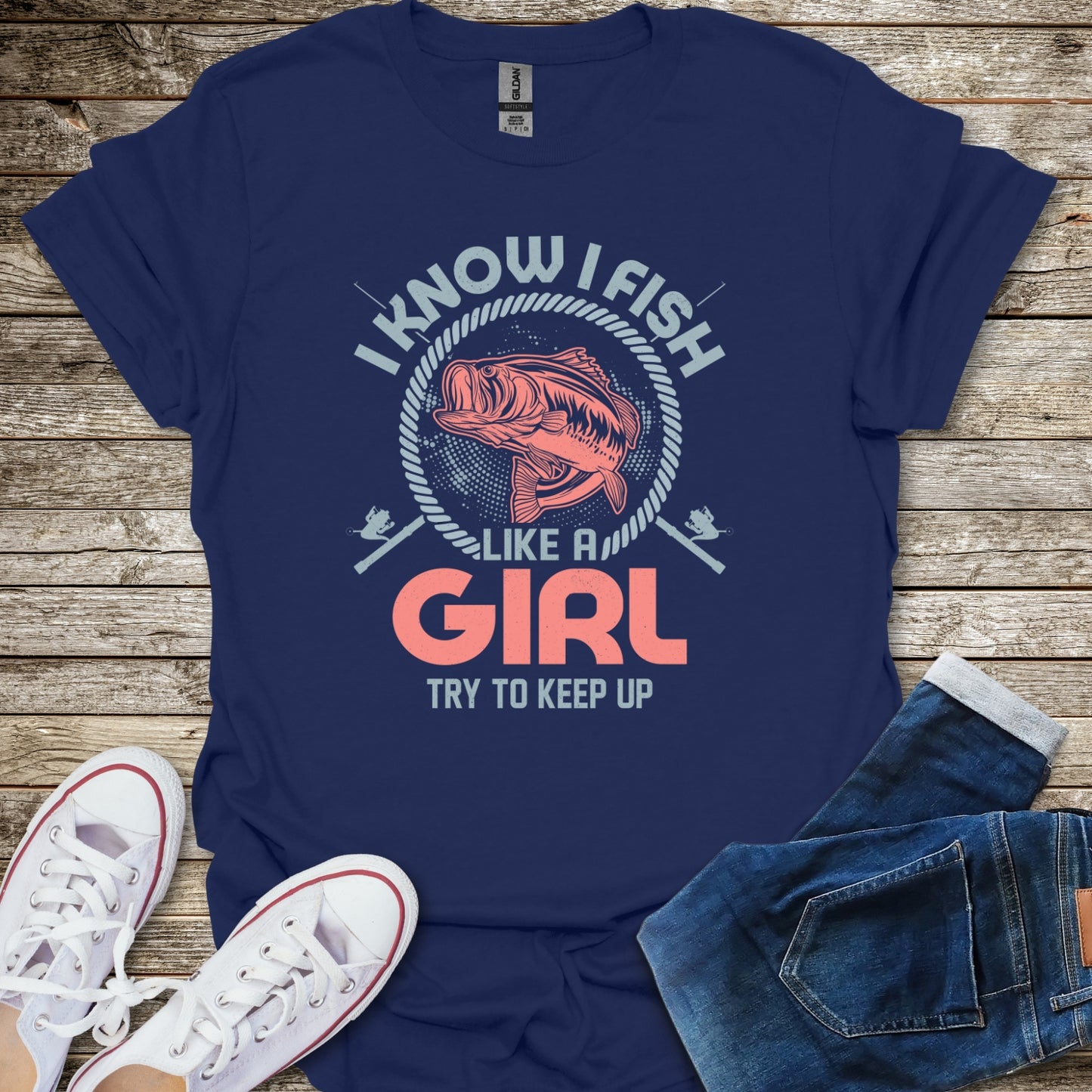 I Know I Fish Like A Girl T-Shirt