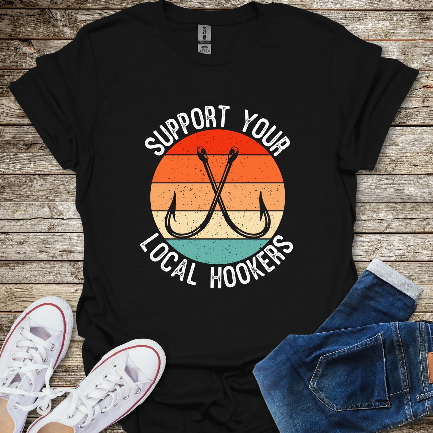 Support Your Local Hookers T-Shirt