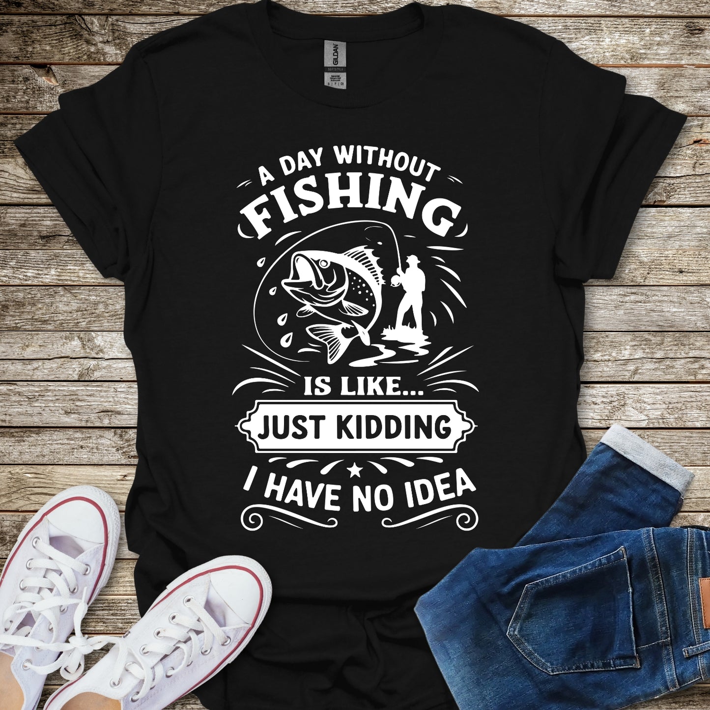 A Day Without Fishing T-Shirt