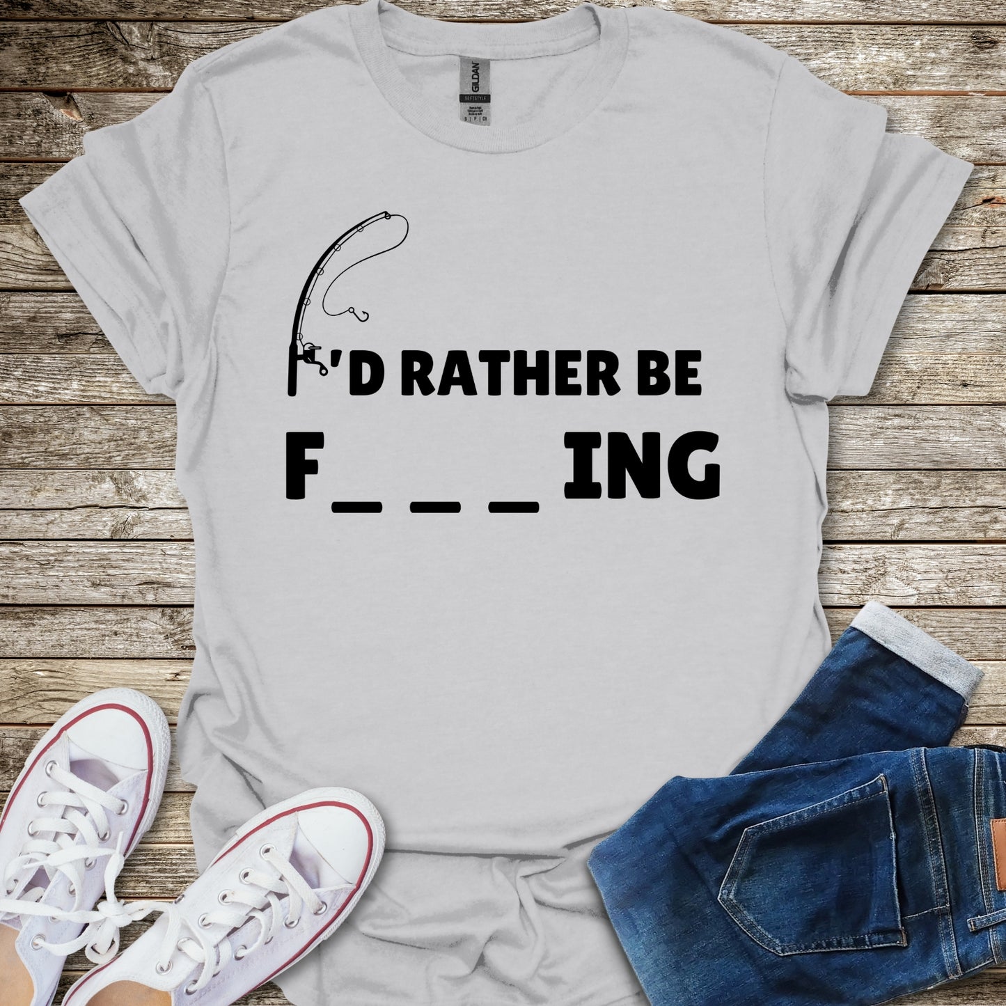 I'd Rather Be F___ing T-Shirt
