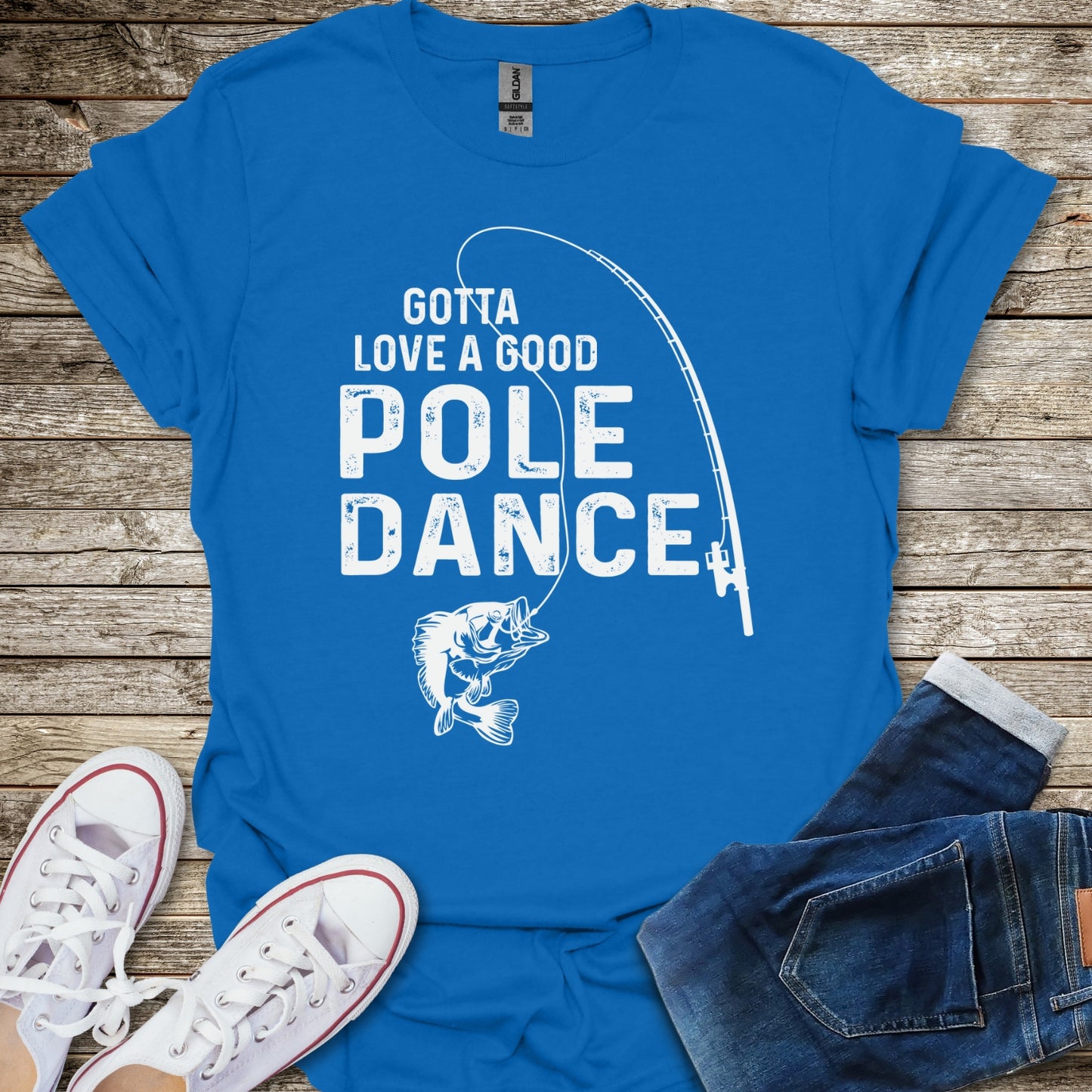 Gotta Love A Good Pole Dance T-Shirt