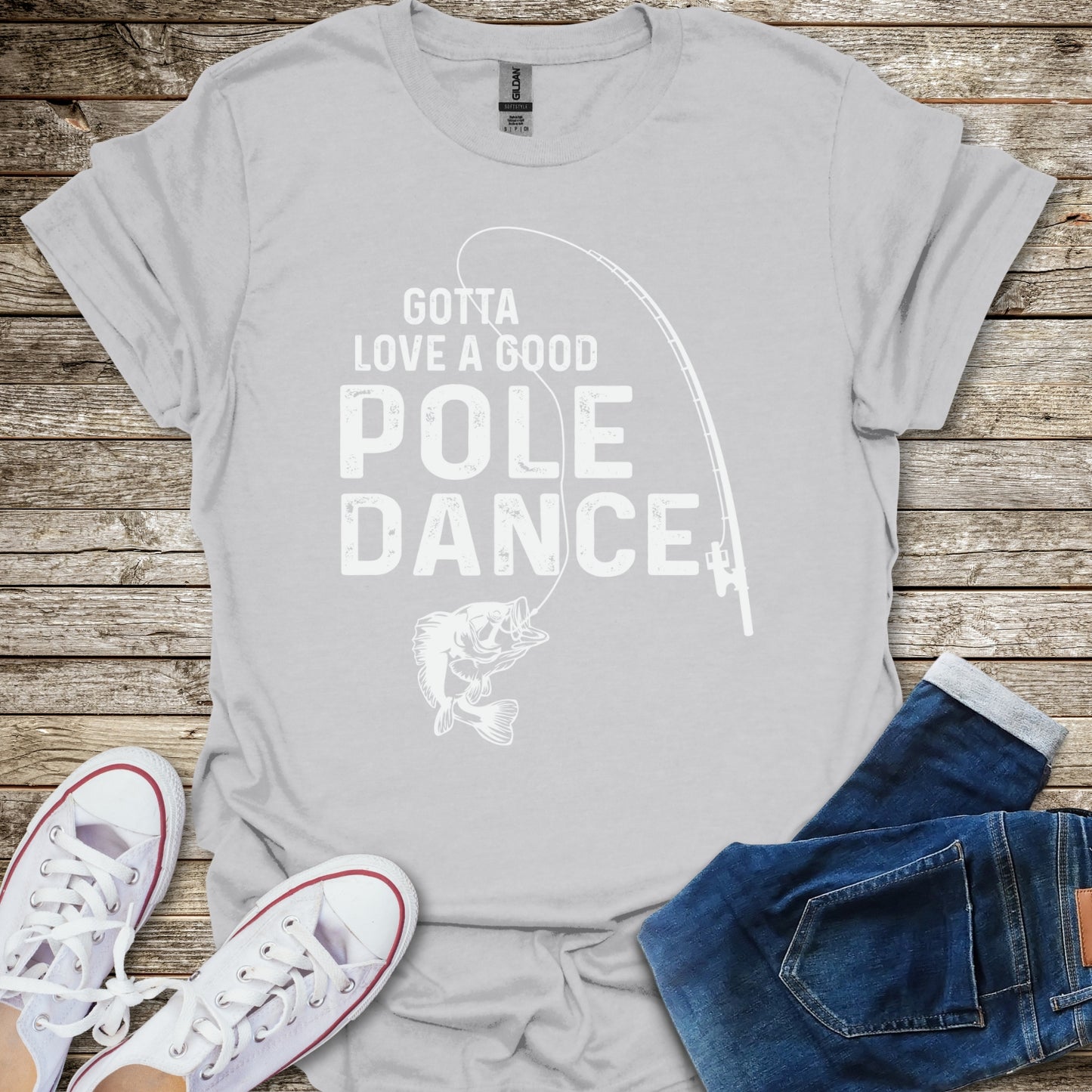 Gotta Love A Good Pole Dance T-Shirt