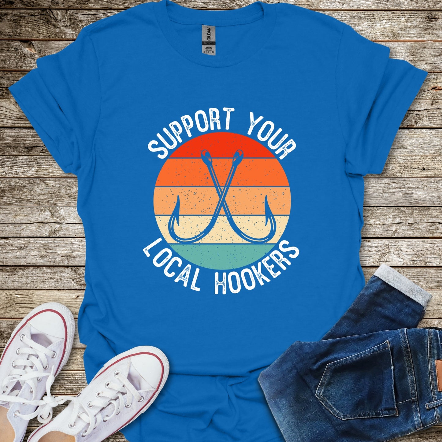 Support Your Local Hookers T-Shirt
