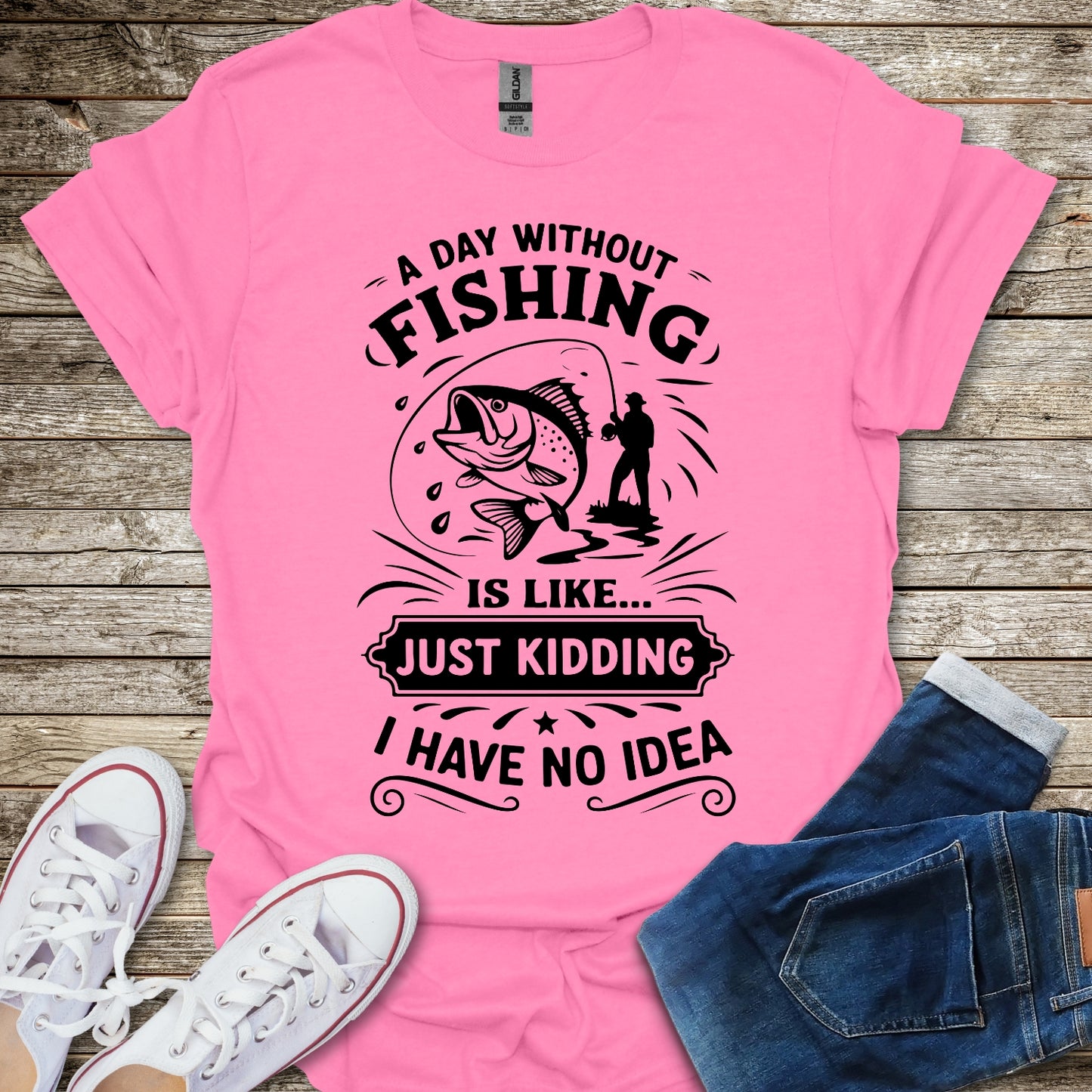 A Day Without Fishing T-Shirt