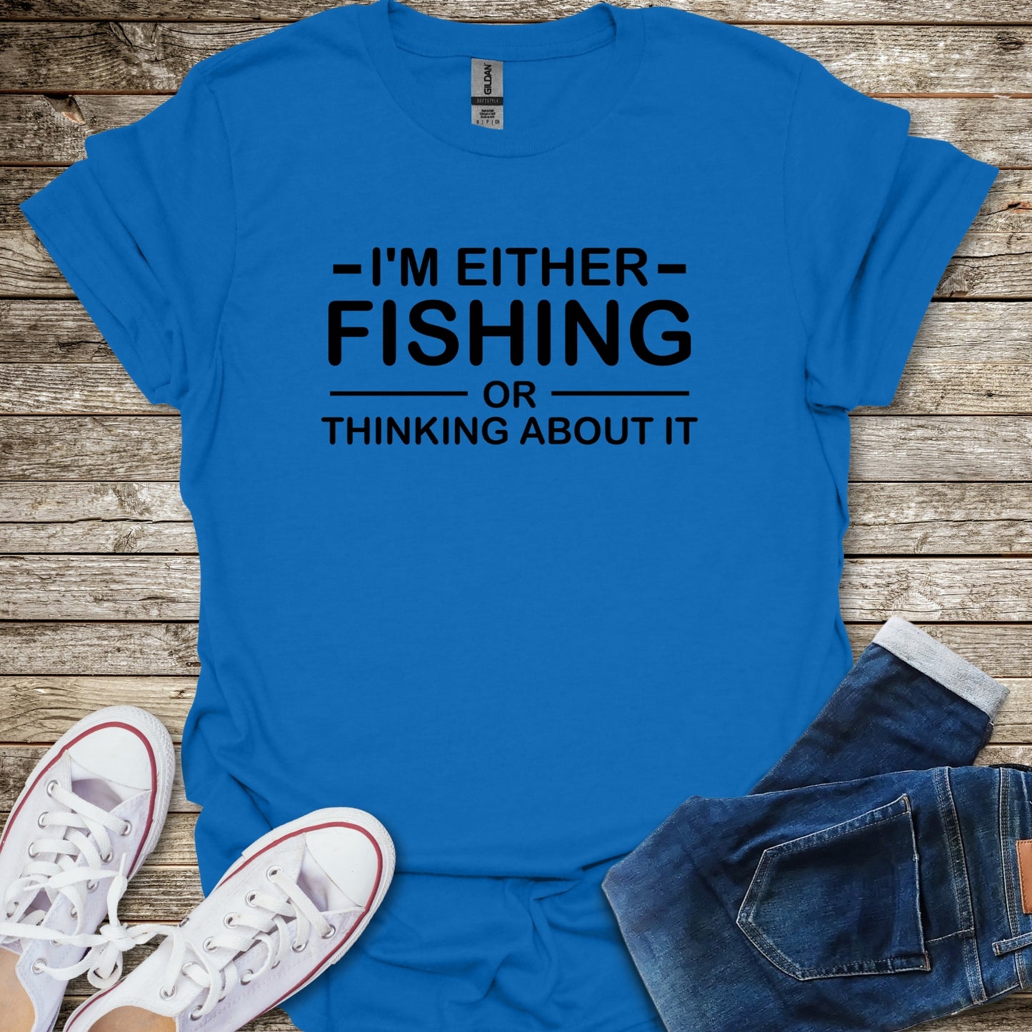 I'm either Fishing Or Thinking About It T-Shirt