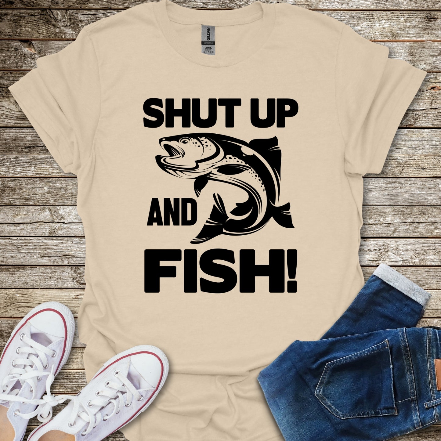 Shut Up And Fish! T-Shirt
