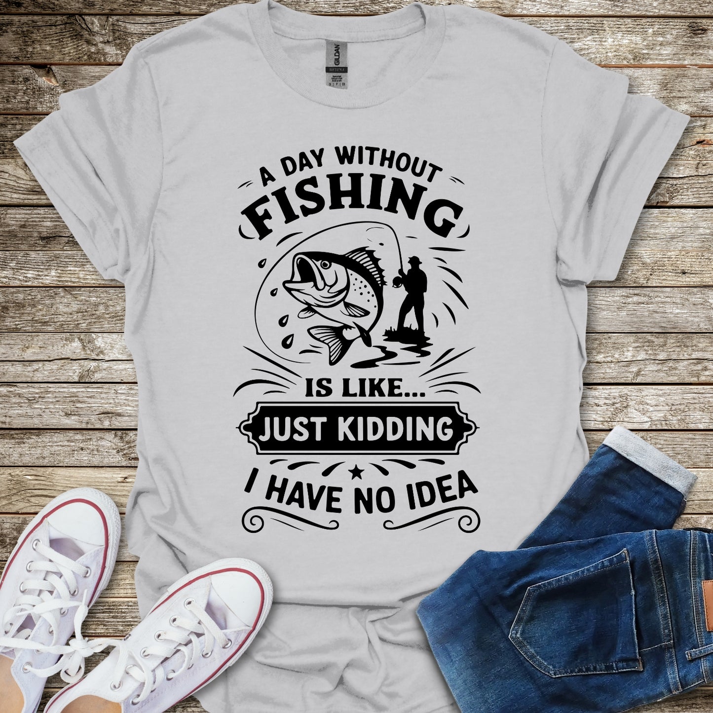 A Day Without Fishing T-Shirt