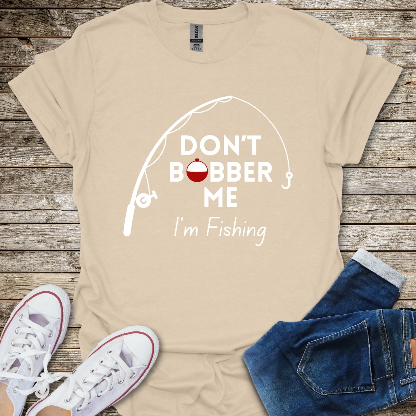 Don't Bobber Me T-Shirt