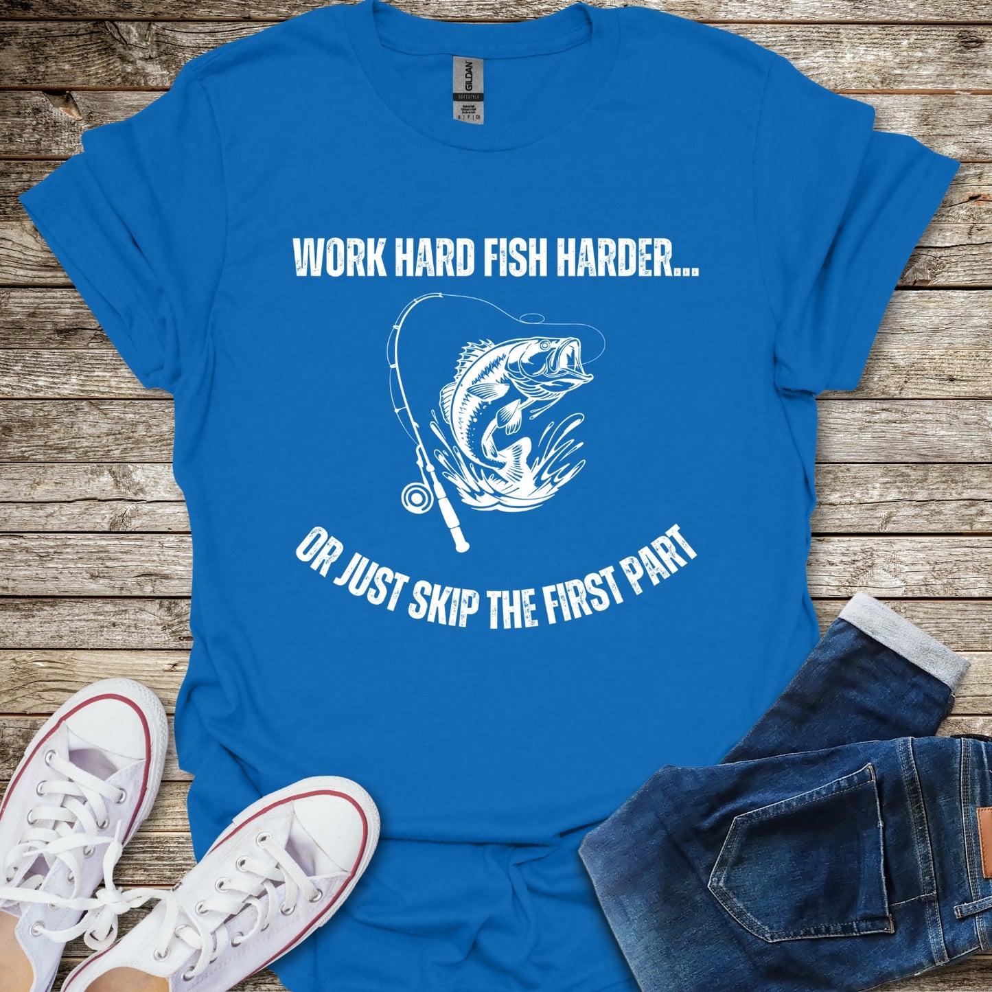 Work Hard Fish Harder T-Shirt