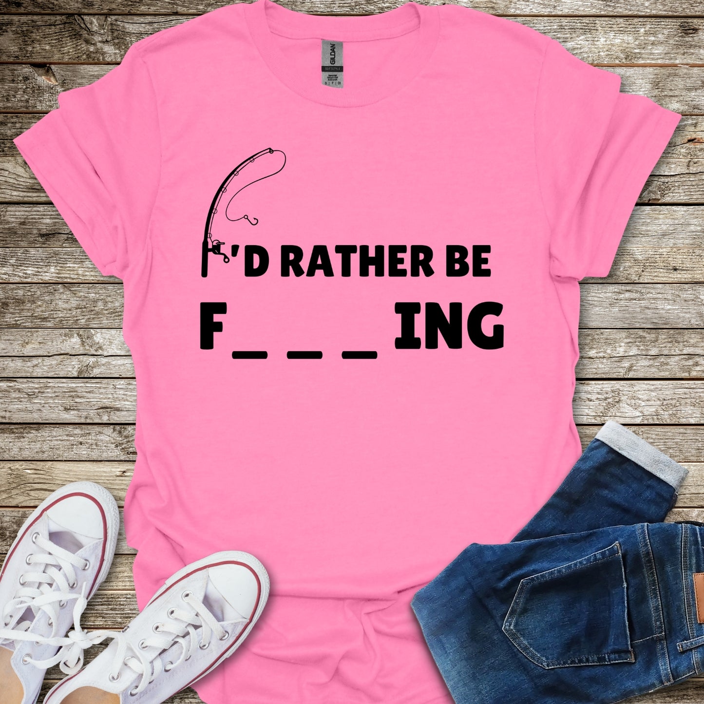 I'd Rather Be F___ing T-Shirt