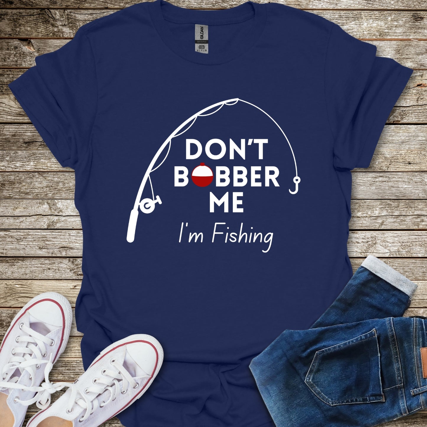 Don't Bobber Me T-Shirt
