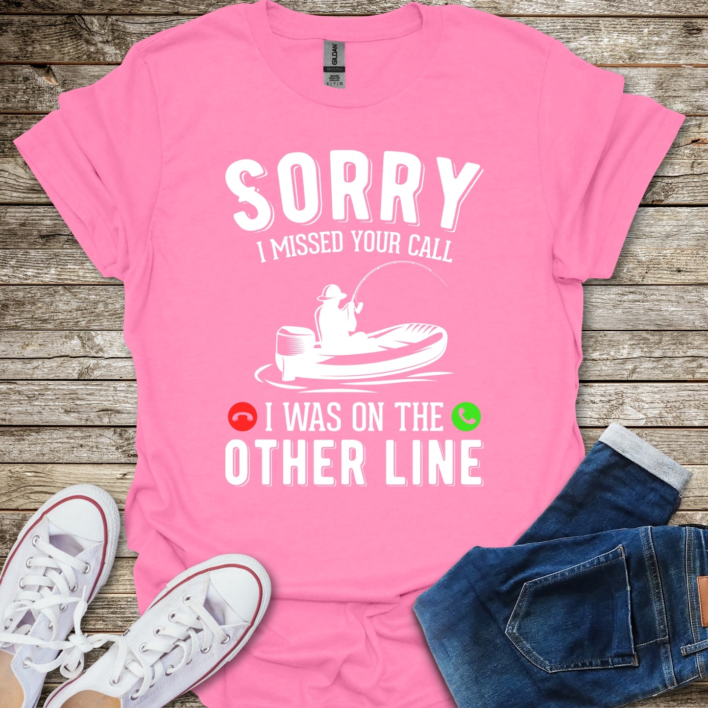 Sorry I Missed Your Call T-Shirt