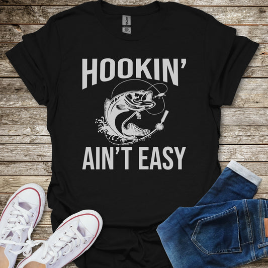 Hookin' Ain't Easy T-Shirt