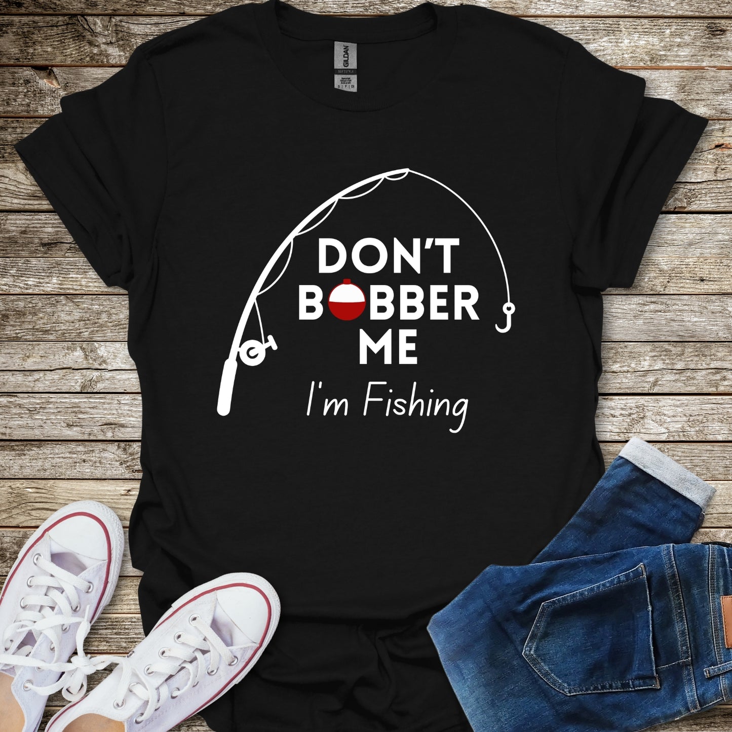 Don't Bobber Me T-Shirt