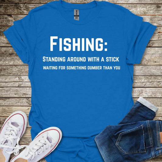 Standing Around With a Stick T-Shirt