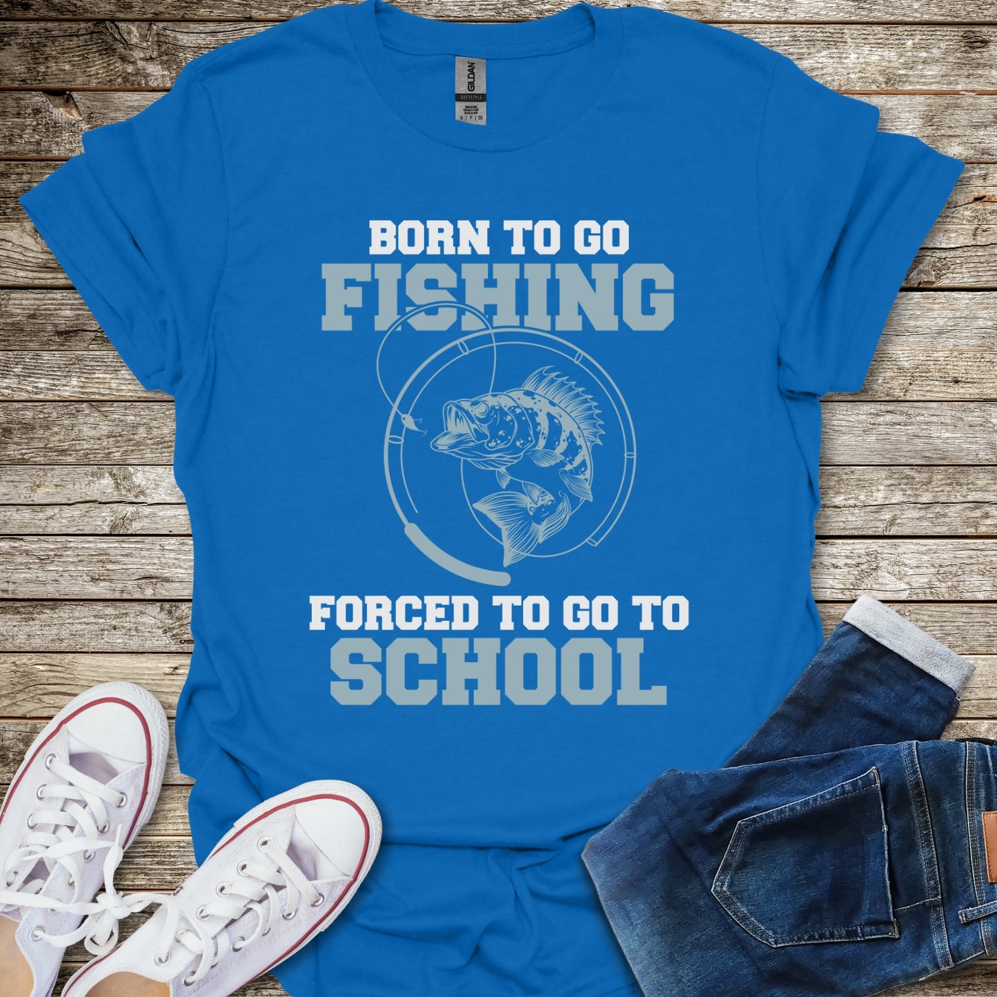 Born To Go Fishing Forced To Go To School T-Shirt