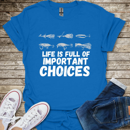 Important Choices T-Shirt