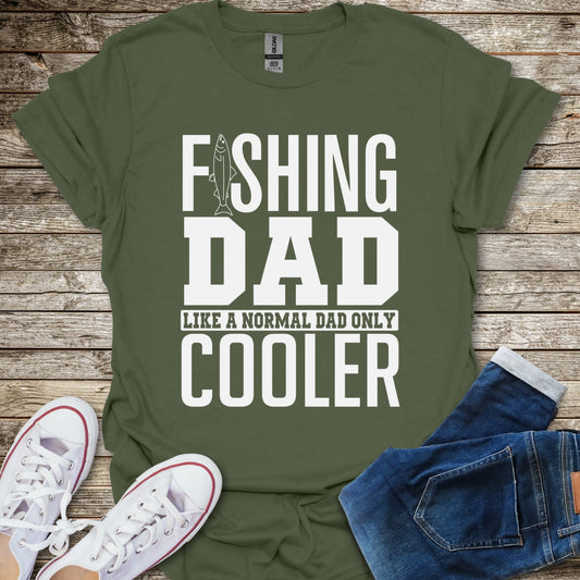 Like a Normal Dad But Cooler T-Shirt