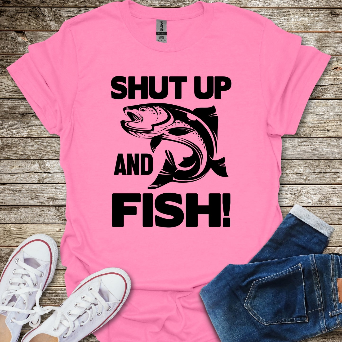 Shut Up And Fish! T-Shirt
