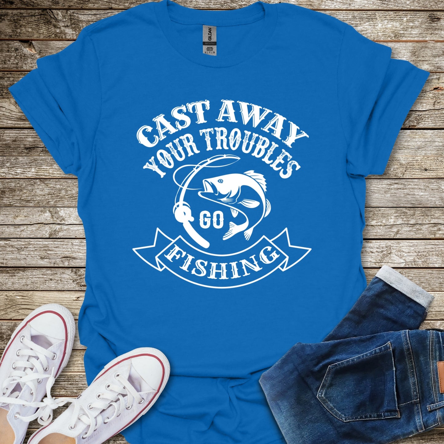 Cast Away Your Troubles Go Fishing T-Shirt