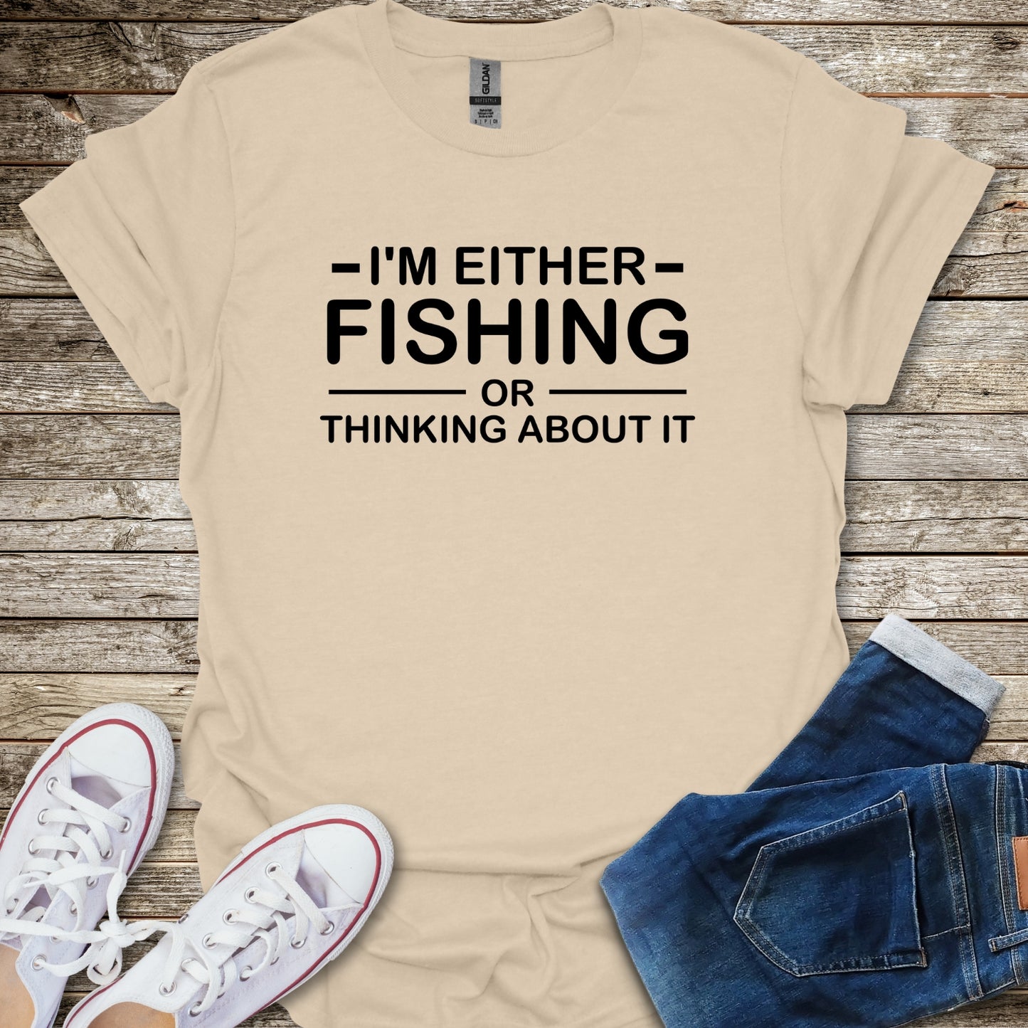 I'm either Fishing Or Thinking About It T-Shirt