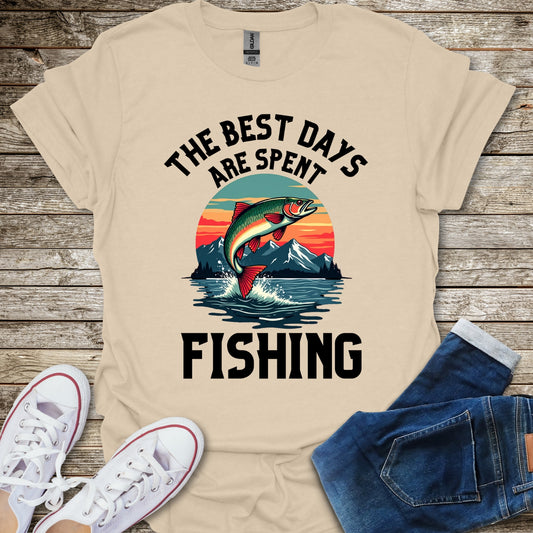 The Best Days Are Spent Fishing T-Shirt