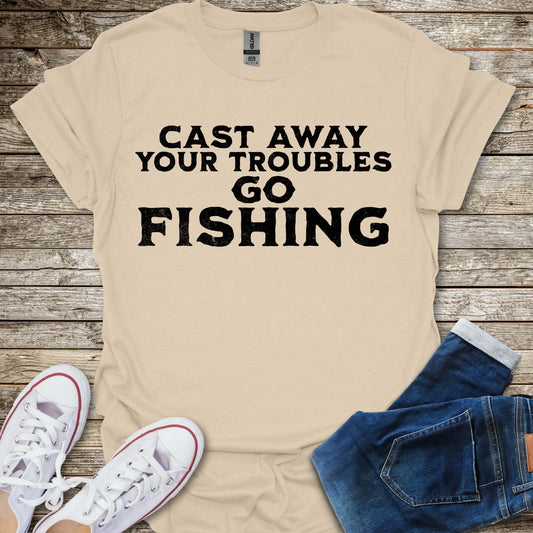 Cast Away Your Troubles T-Shirt
