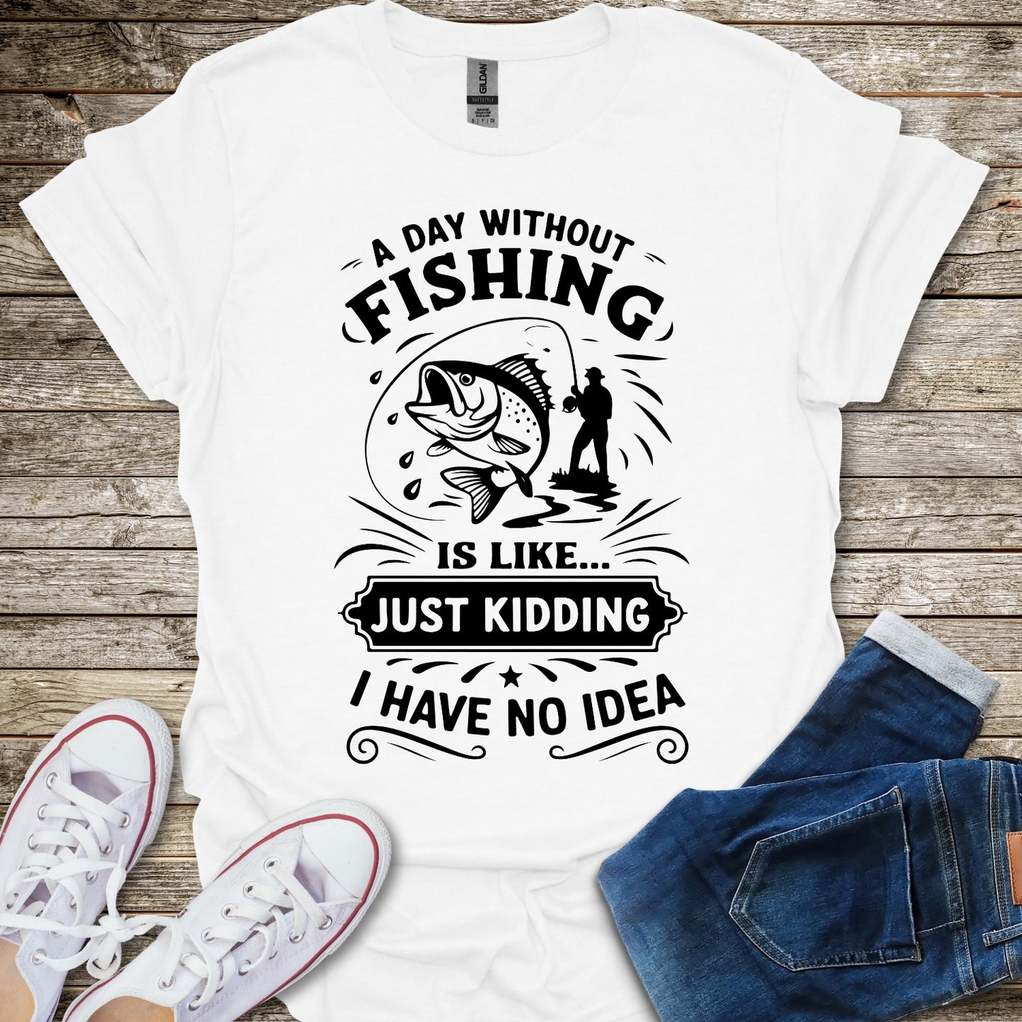 A Day Without Fishing T-Shirt